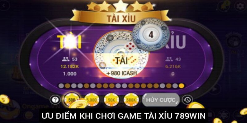 Ưu điểm khi chơi tài xỉu đổi thưởng tại nhà cái 789win