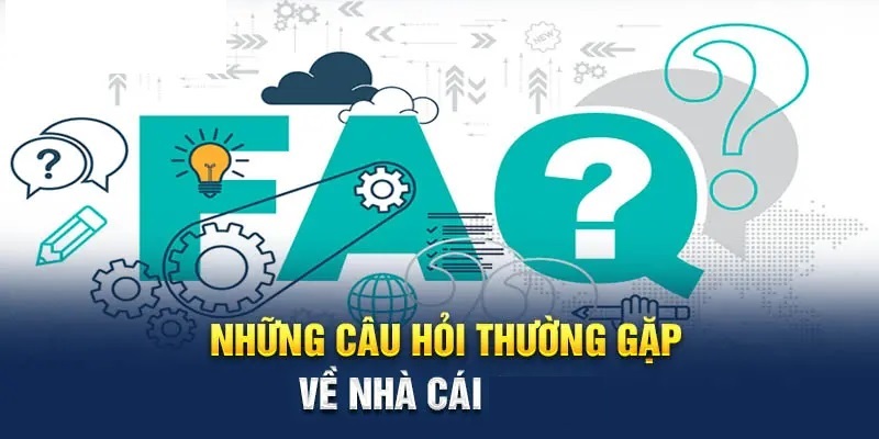 Câu hỏi thường gặp